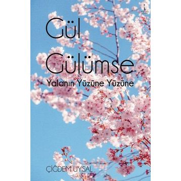 Gül Gülümse - Çiğdem Uysal