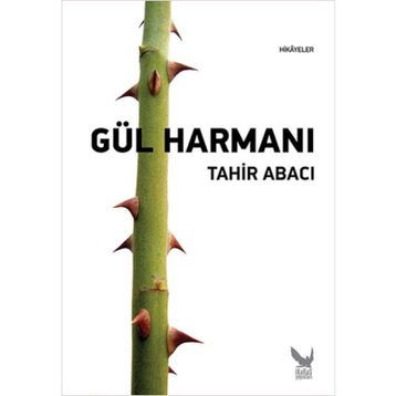 Gül Harmanı - Tahir Abacı