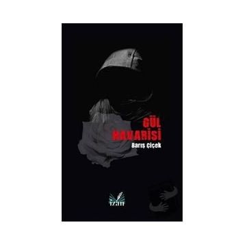Gül Havarisi - Barış Çiçek