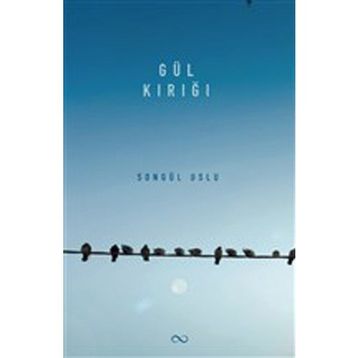Gül Kırığı - Songül Uslu