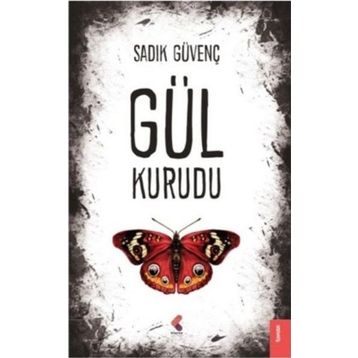 Gül Kurudu - Sadık Güvenç