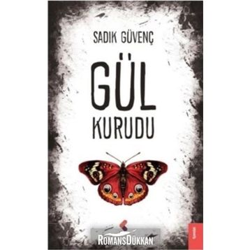Gül Kurudu - Sadık Güvenç