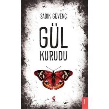 Gül Kurudu - Sadık Güvenç