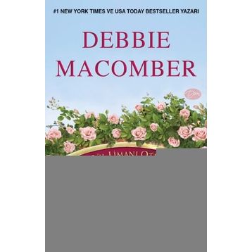 Gül Limanı Oteli Çiçekler İçinde - Debbie Macomber
