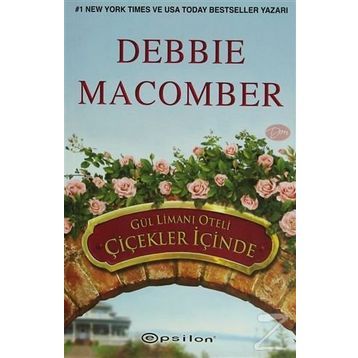 Gül Limanı Oteli Çiçekler İçinde - Debbie Macomber