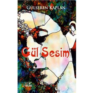 Gül Sesim - Gülseren Kaplan