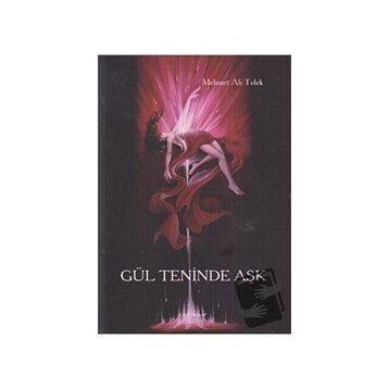 GÜL TENINDE AŞK - MEHMET ALI TELEK