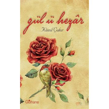 Gül-ü Hezar - Kamil Çakır