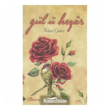Gül-ü Hezar - Kamil Çakır