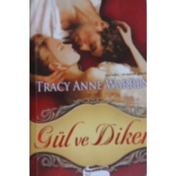 GÜL VE DIKEN - TRACY ANNE WARREN