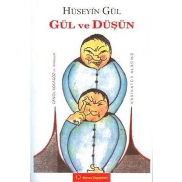 GÜL VE DÜŞÜN - HÜSEYİN GÜL