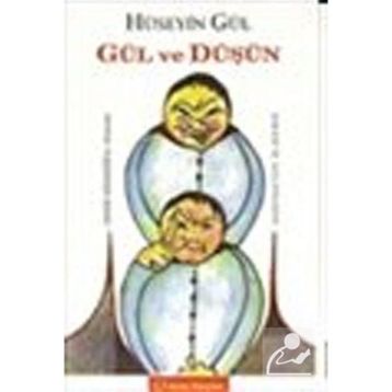 GÜL VE DÜŞÜN - HÜSEYİN GÜL
