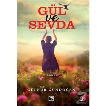 Gül ve Sevda - Gülnur Gündoğan