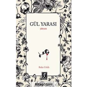 Gül Yarası - Bekir Urfalı