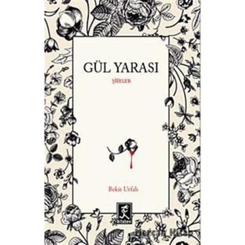 Gül Yarası - Bekir Urfalı