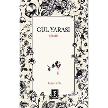 Gül Yarası - Bekir Urfalı