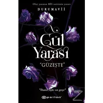 Gül Yarası - Güzeşte - Duru Mavii