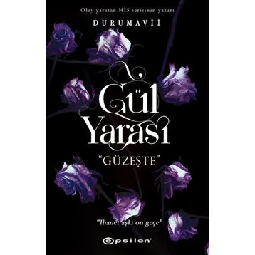 Gül Yarası - Güzeşte - Duru Mavii