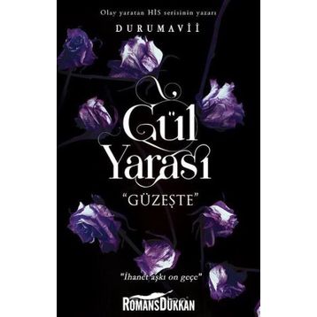 Gül Yarası - Güzeşte - Duru Mavii