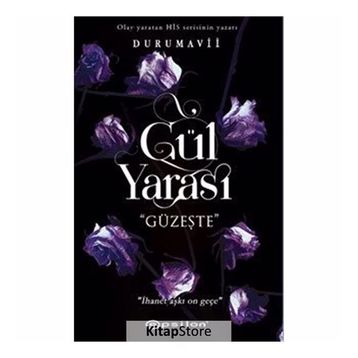 Gül Yarası - Güzeşte - Duru Mavii