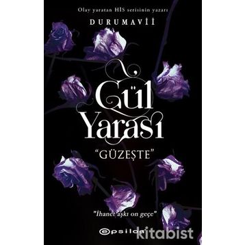 Gül Yarası - Güzeşte - Duru Mavii