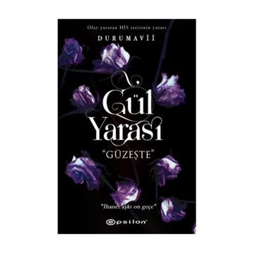 Gül Yarası - Güzeşte - Duru Mavii