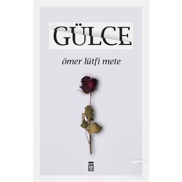 GÜLCE - ÖMER LÜTFİ METE