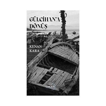 Gülcihana Dönüş - Kenan Kara