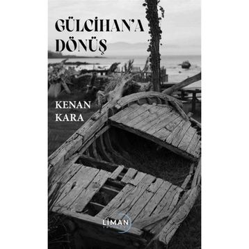 Gülcihana Dönüş - Kenan Kara
