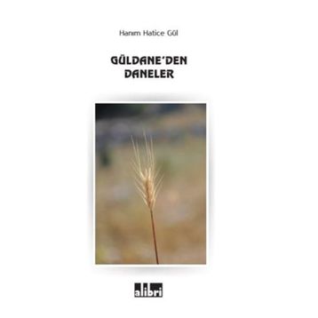 Güldane’den Daneler - Hanım Hatice Gül