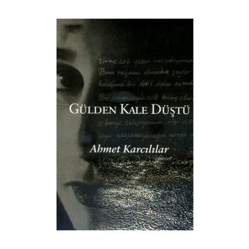GÜLDEN KALE DÜŞTÜ - AHMET KARCILILAR