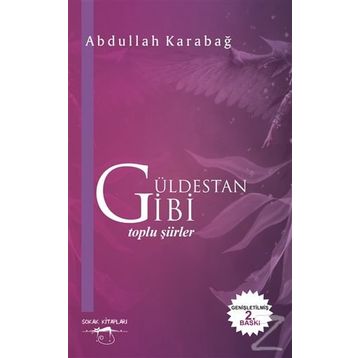 Güldestan Gibi - Abdullah Karabağ