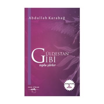 Güldestan Gibi - Abdullah Karabağ