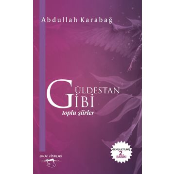 Güldestan Gibi - Abdullah Karabağ