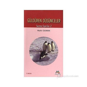 GÜLDÜREN DÜŞÜNCELER - MAHIR DUMAN