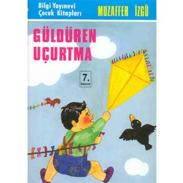 GÜLDÜREN UÇURTMA - GENEL