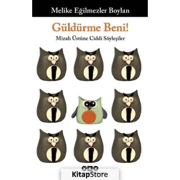 Güldürme Beni! - Melike Eğilmezler Boylan