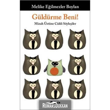 Güldürme Beni! - Melike Eğilmezler Boylan
