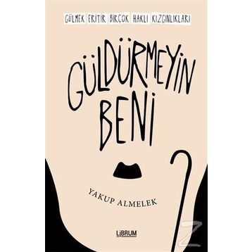 Güldürmeyin Beni - Yakup Almelek