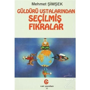 GÜLDÜRÜ USTALARINDAN SEÇİLMİŞ FIKRALAR - MEHMET ŞİMŞEK