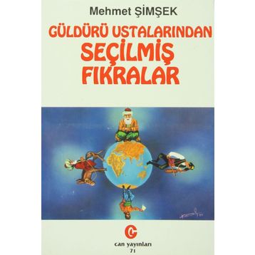 GÜLDÜRÜ USTALARINDAN SEÇİLMİŞ FIKRALAR - MEHMET ŞİMŞEK