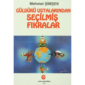 GÜLDÜRÜ USTALARINDAN SEÇİLMİŞ FIKRALAR - MEHMET ŞİMŞEK