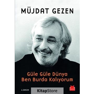 Güle Güle Dünya Ben Burda Kalıyorum - Müjdat Gezen