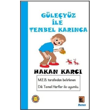 Güleçyüz İle Tembel Karınca - Hakan Karcı