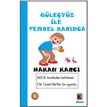 Güleçyüz İle Tembel Karınca - Hakan Karcı