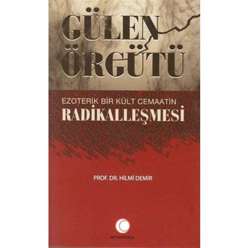 Gülen Örgütü - Hilmi Demir