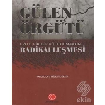 Gülen Örgütü - Hilmi Demir