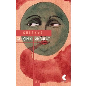 Güleyya - Gülçin Yağmur Akbulut