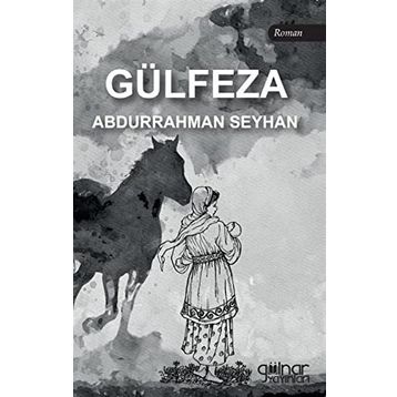 Gülfeza - Abdurrahman Seyhan