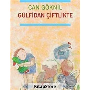 Gülfidan Çiftlikte - Can Göknil